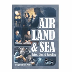 Air Land & Sea Spies Lies & Supplies